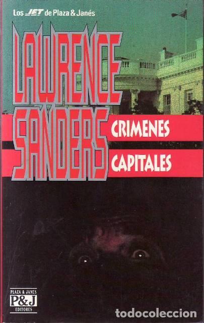 Libri di seconda mano: SANDERS, Lawrence.- - Cr&iacute;menes capitales. Novela. Traducci&oacute;n de Roger V&aacute;zquez de Parga.
