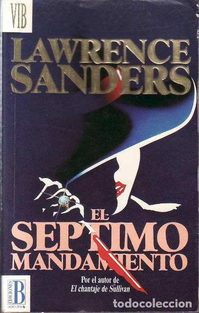 Libros: SANDERS, Lawrence.- - El s&eacute;ptimo mandamiento. Novela. - Foto 1