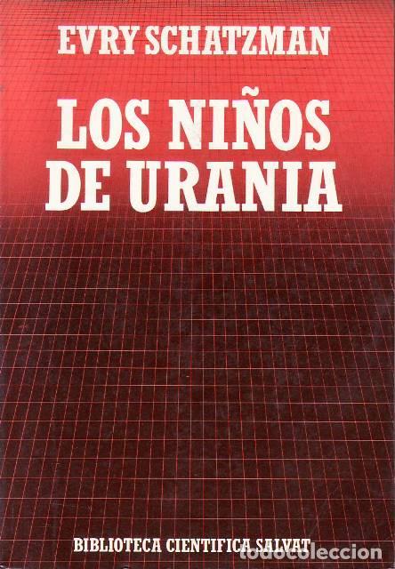 Libros: SCHATZMAN, Evry.- - Los ni&ntilde;os de Urania. - Foto 1