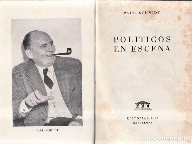 B&uuml;cher: SCHMIDT, Paul.- - Pol&iacute;ticos en escena. Traducci&oacute;n de V&iacute;ctor Scholz.
