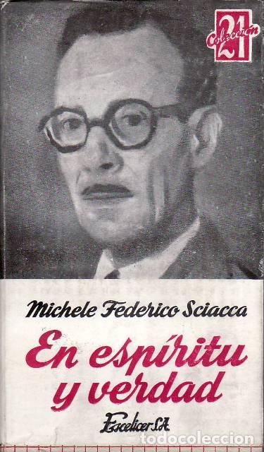 Libri di seconda mano: SCIACCA, Federico.- - En esp&iacute;ritu y verdad.