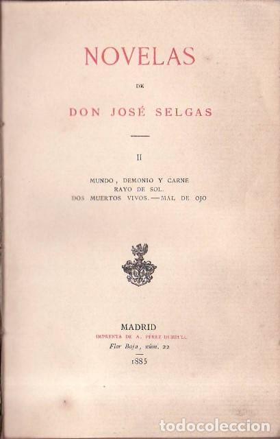 B&uuml;cher: SELG&Aacute;S, Jos&eacute;.- - Mundo demonio y carne. Rayo de sol. Dos muertos vivos. Mal de ojo. Novelas.