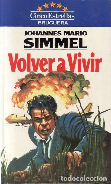 B&uuml;cher: SIMMEL, Johannes Mario.- - Volver a vivir. Novela.