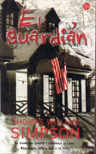Libros: SIMPSON, Wlillian.- - El guardi&aacute;n. Novela. - Foto 1