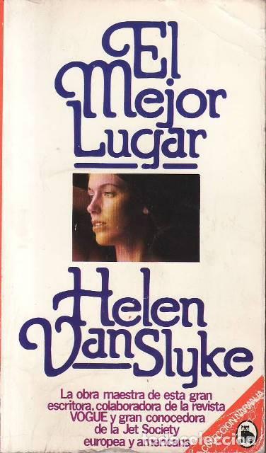 Livres: SLYKE, Helen Van.- - El mejor lugar. Novela.