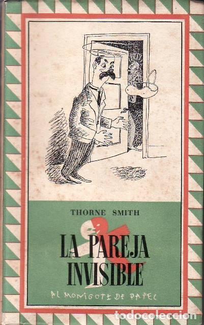B&uuml;cher: SMITH, Thorne.- - La pareja invisible. Novela. Traducido por M. Villavecchia.