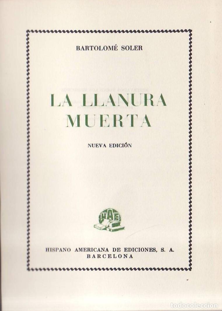 Libros: SOLER, Bartolom&eacute;.- - La llanura muerta. - Foto 1