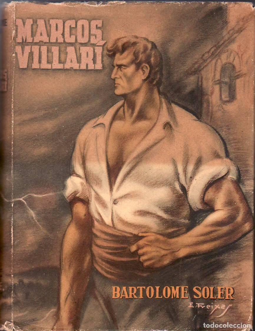 Libros: SOLER, Bartolom&eacute;.- - Marcos Villari. Novela. Cubierta de E. Freixas. - Foto 1