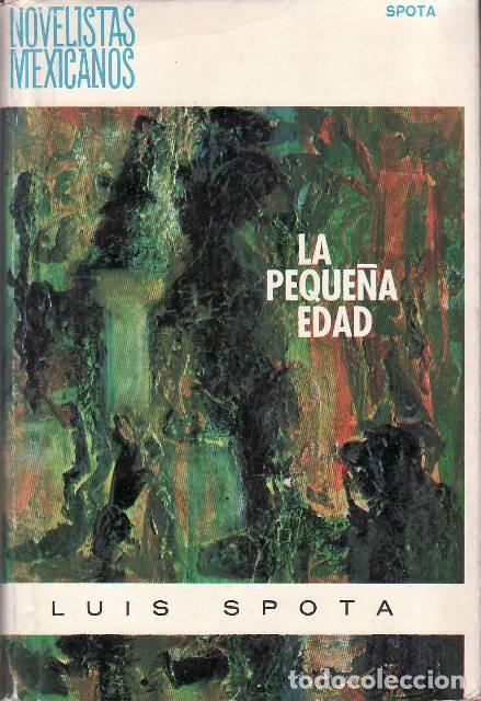 Libros: SPOTA, Luis.- - La peque&ntilde;a edad.
