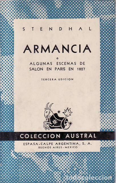 Libros: STENDHAL.- - Armancia o algunas escenas de sal&oacute;n en Par&iacute;s en 1827.