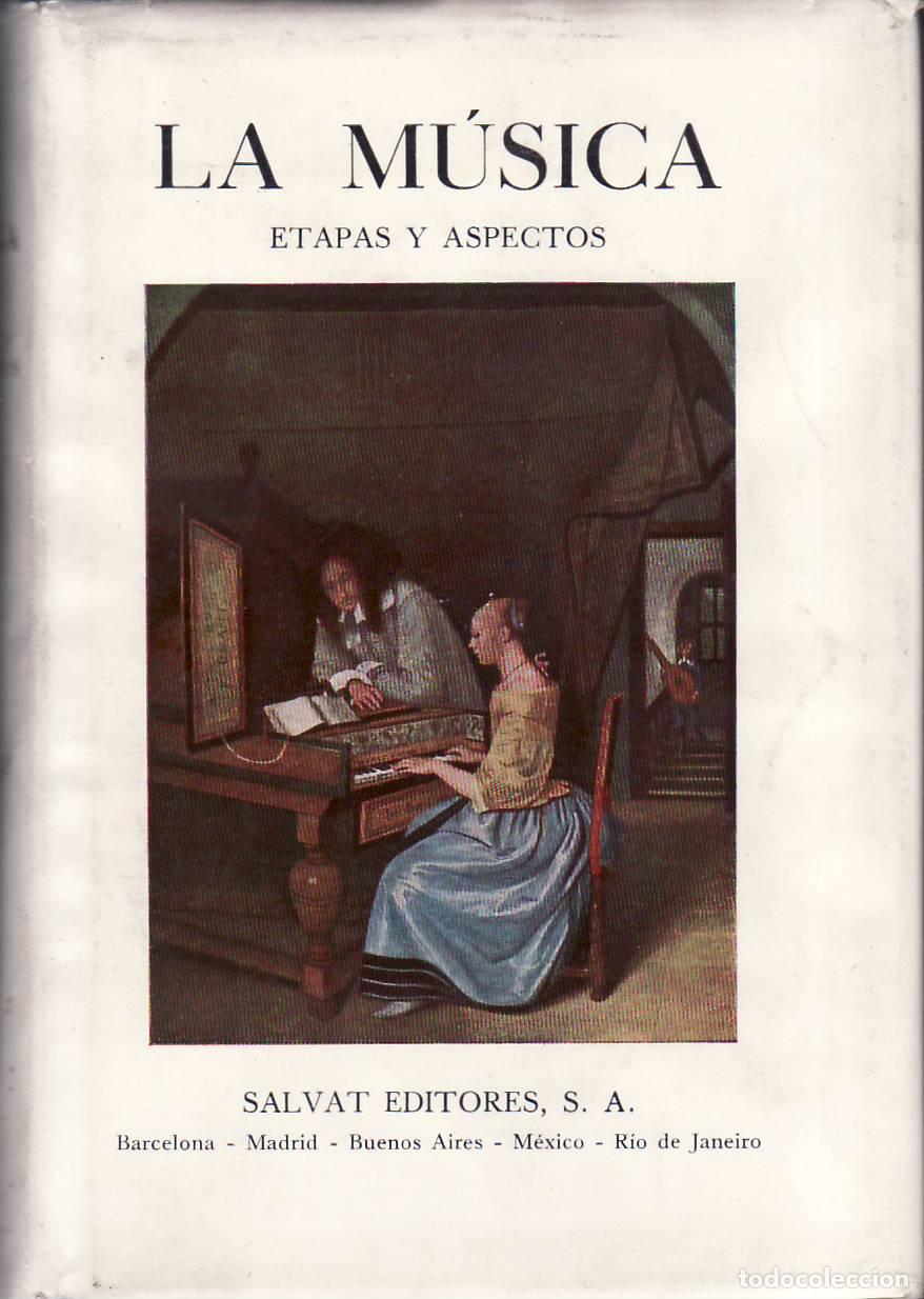 books: SUBIRA, Jos&eacute;.- - La m&uacute;sica. Etapas y aspectos. Estudio preliminar del Marqu&eacute;s de Lozoya.