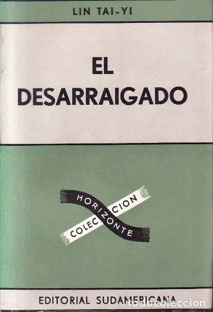 books: TAI-YI, Lin.- - El desarraigado. Novela. Traducido por Josefina Mart&iacute;nez Alinari.