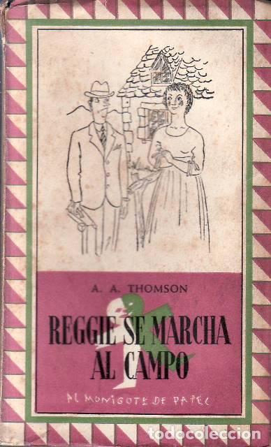 B&uuml;cher: THOMSON, A. A.- - Reggie se marcha al campo. Traducci&oacute;n de Francisco Javier Mari&ntilde;as.