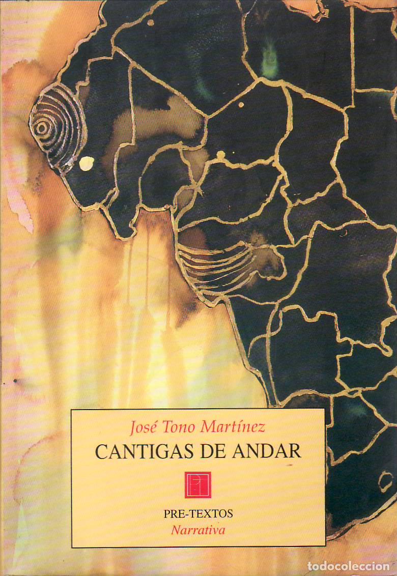 Libros: TONO MART&Iacute;NEZ, Jos&eacute;.- - C&aacute;ntigas de andar. - Foto 1