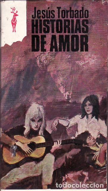 Libros: TORBADO, Jes&uacute;s.- - Historias de amor. - Foto 1
