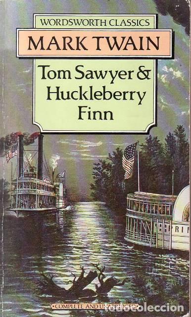 Libros: TWAIN, Mark.- - Tom Sawyer and Huckleberry Finn. Novela.