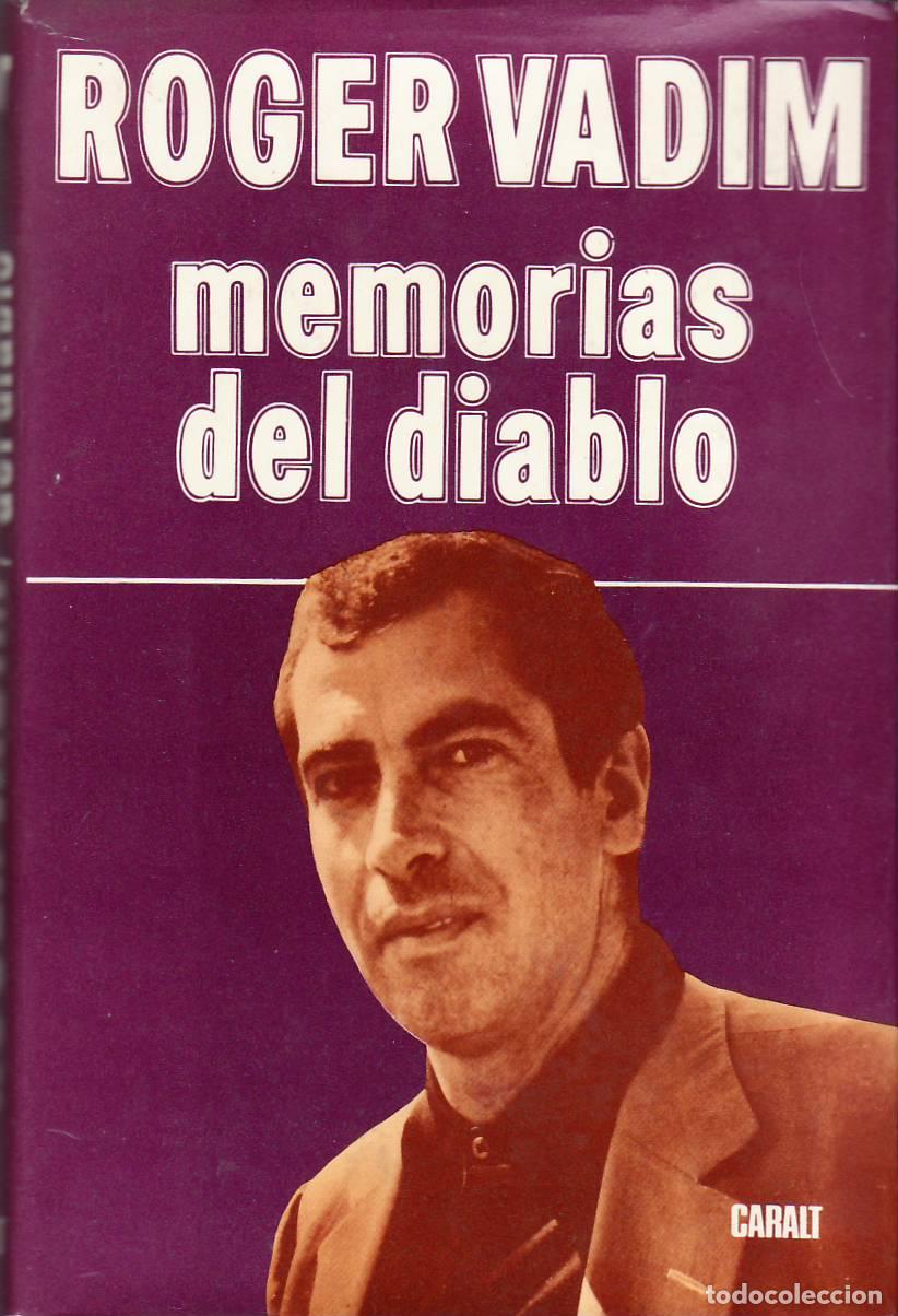 Libri di seconda mano: VADIM, Roger.- - Memorias del diablo.