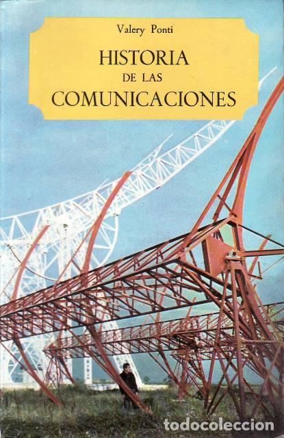 Libros: VALERY, Ponti.- - Historia de las comunicaciones. - Foto 1