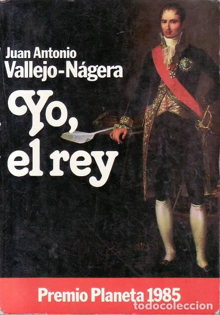 books: VALLEJO NAGERA, Juan Antonio.- - Yo, el rey. Novela.