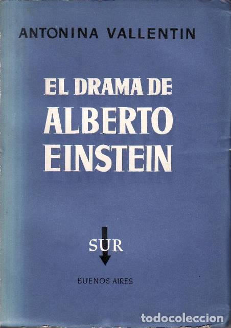 B&uuml;cher: VALLENTIN, Antonina.- - El drama de Alberto Einstein. Biograf&iacute;a. Traducci&oacute;n de Aurora Fern&aacute;ndez.