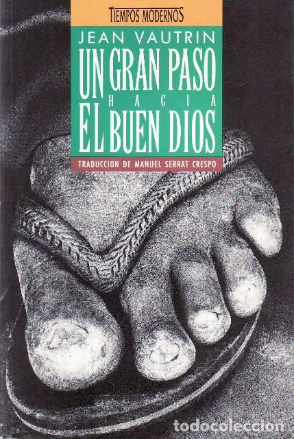 B&uuml;cher: VAUTRIN, Jean.- - Un gran paso hacia el buen Dios.