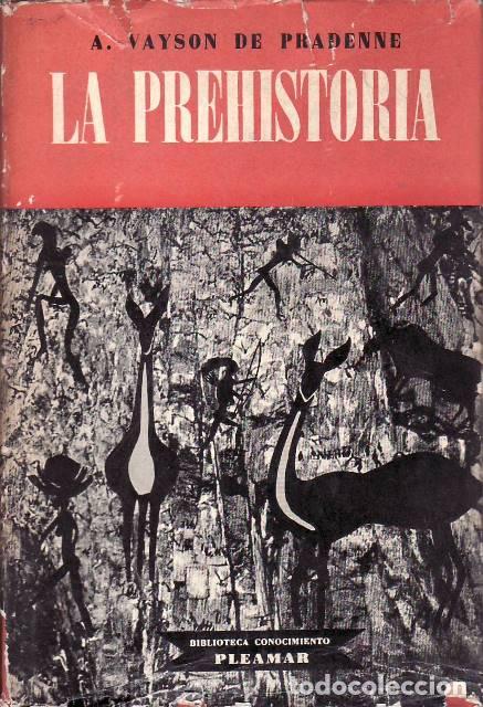 Libros: VAYSON DE PRADENNE, A.- - La prehistoria. Advenimiento del hombre. - Foto 1