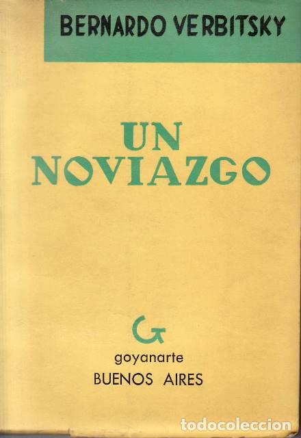 Libros: VERBITSKY, Bernardo.- - Un noviazgo. Novela. - Foto 1