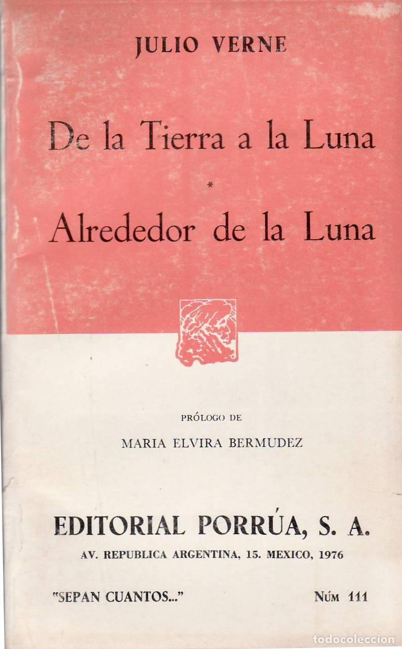 Libri di seconda mano: VERNE, Julio.- - De la Tierra a la Luna. Alrededor de la Luna. Pr&oacute;logo de Mar&iacute;a Elvira Berm&uacute;dez.