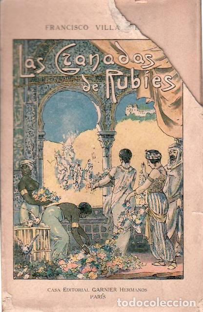 B&uuml;cher: VILLAESPESA, Francisco.- - Las granadas de Rub&iacute;es (El milagro de las rosas - La venganza de Aischa -