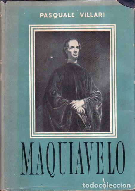 Libros: VILLARI, Pasquale.- - Maquiavelo (su vida y su tiempo).