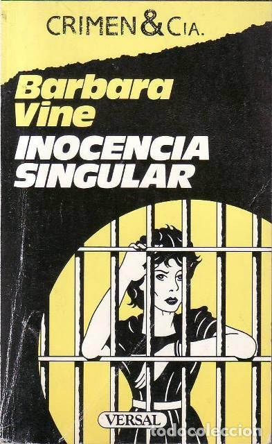 books: VINE, B&aacute;rbara.- - Inocencia singular. Novela. Traducci&oacute;n de Monserrat Serra.