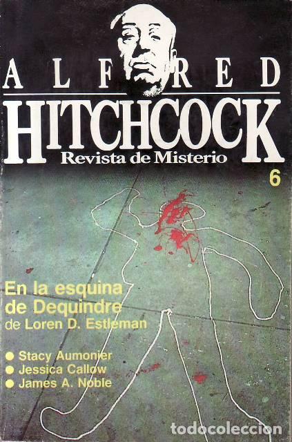 B&uuml;cher: VV. AA.- - Alfred Hitchcock. Revista de misterio n&ordm;6. (En la esquina de Dequindre. Espejismo. La qui