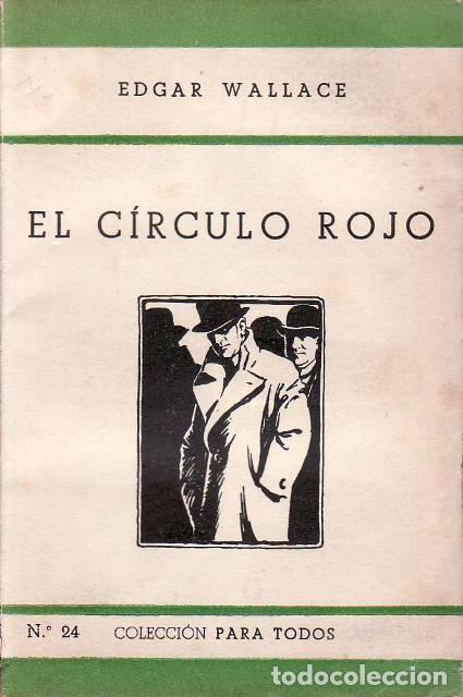 Libros: WALLACE, Edgar.- - El c&iacute;rculo rojo. Novela. - Foto 1