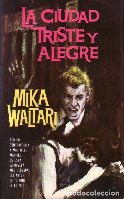 Libros: WALTARI, Mika.- - La ciudad triste y alegre. Novela. - Foto 1