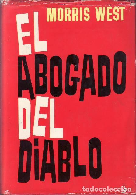 Libros: WEST, Morris.- - El abogado del Diablo. Novela. - Foto 1