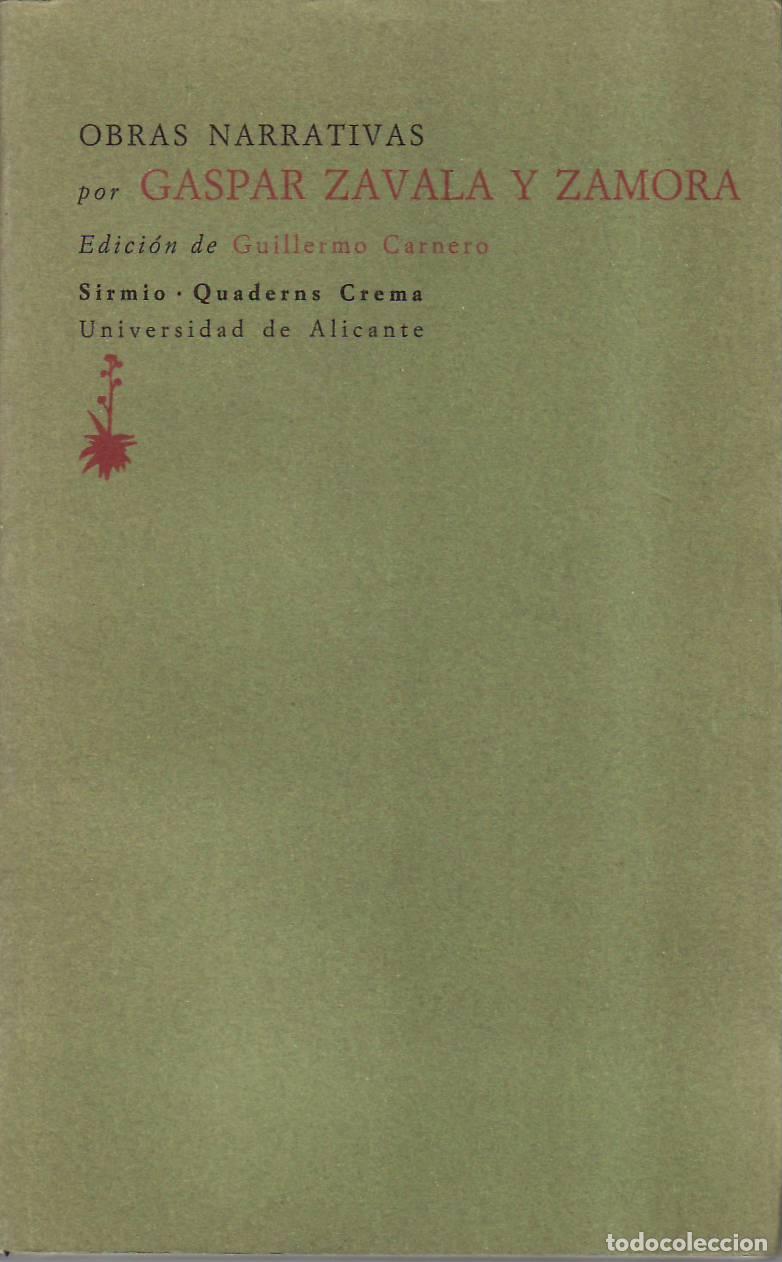 B&uuml;cher: ZAVALA Y ZAMORA, Gaspar.- - Obras narrativas. Edici&oacute;n de Guillermo Carnero.