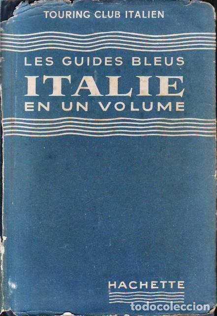 books: LES GUIDES BLEUS.- Italie en un volume.