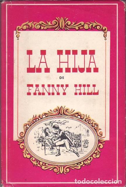 Libros: HIJA DE FANNY HILL, LA.- Novela. - Foto 1