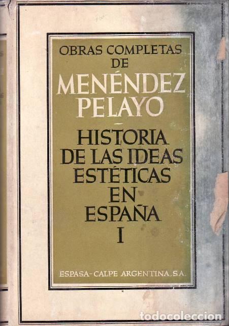 Libri di seconda mano: MENENDEZ PELAYO, Marcelino.- - Historia de las ideas est&eacute;ticas en Espa&ntilde;a, 4 tomos.