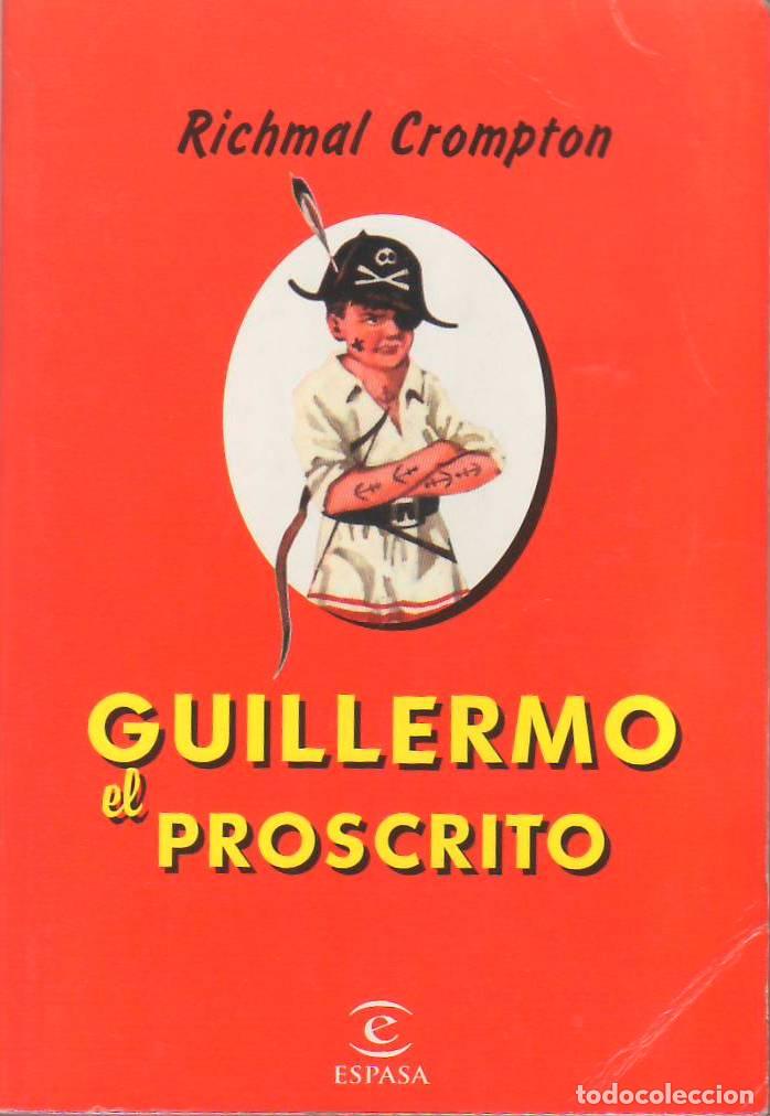 Libros: CROMPTON, Richmal.- - Guillermo el proscrito. Aventuras. - Foto 1