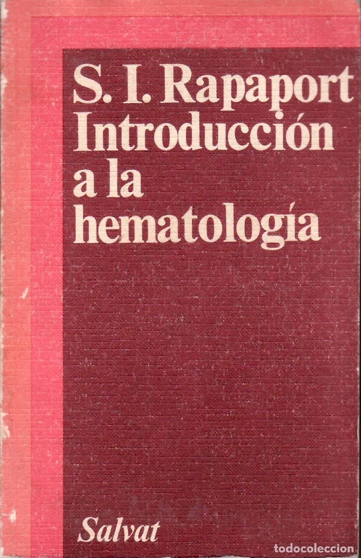 Libros: RAPAPORT, S. I.- - Introducci&oacute;n a la hematolog&iacute;a. - Foto 1