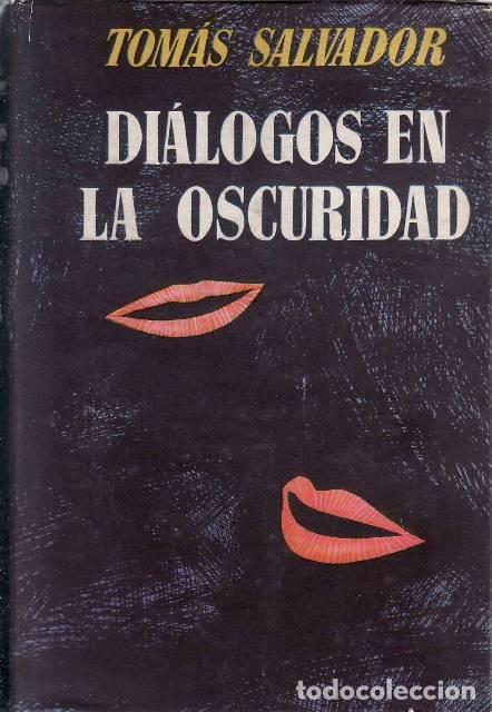 B&uuml;cher: SALVADOR, Tomas.- - Di&aacute;logos en la oscuridad. Novela.