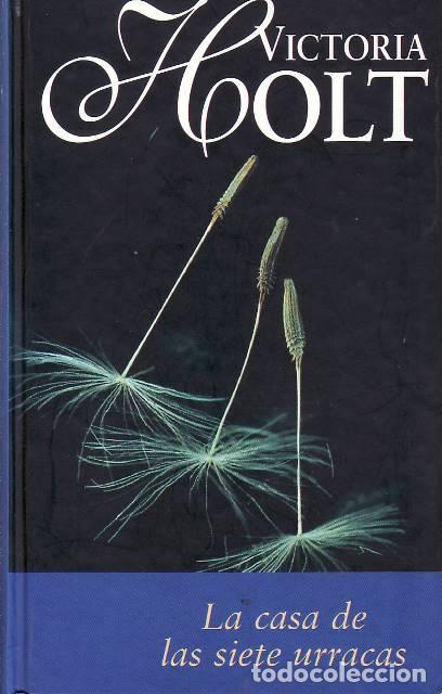 Libri di seconda mano: HOLT, Victoria.- - La casa de las siete urracas. Novela de misterio.