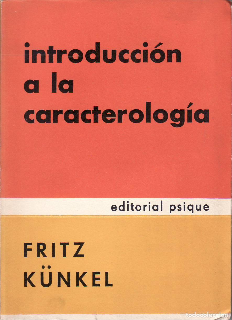 Libros: K&Uuml;NKEL, Fritz.- - Introducci&oacute;n a la caracterolog&iacute;a. - Foto 1