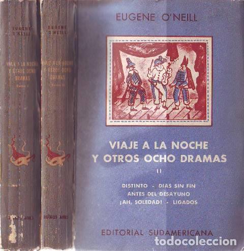 B&uuml;cher: O&acute;NEILL, Eugene.- - Viaje a la noche y otros ocho dramas. 2 tomos