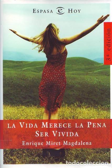 Libros: MIRET MAGDALENA, Enrique.- - La vida merece ser vivida. - Foto 1
