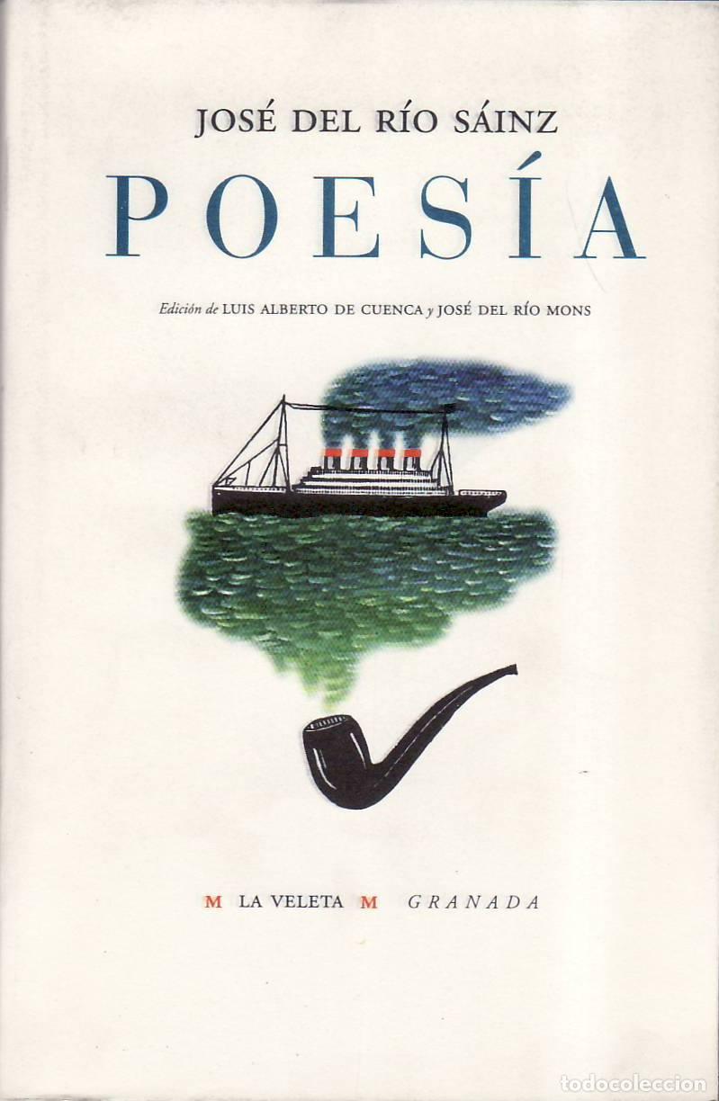Libri di seconda mano: R&Iacute;O SAINZ, Jos&eacute; del.- - Poes&iacute;a. Edici&oacute;n de Luis Alberto Cuenca y Jos&eacute; del R&iacute;os Mons. Vi&ntilde;eta de Carlo
