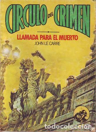 Libri di seconda mano: CARRE, Jhon Le.- - Llamada para el muerto. Novela.