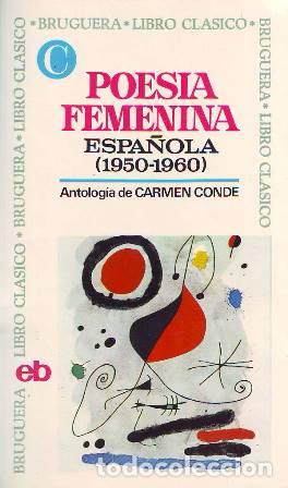 books: CONDE, Carmen.- - Poes&iacute;a femenina espa&ntilde;ola, 1950-1960