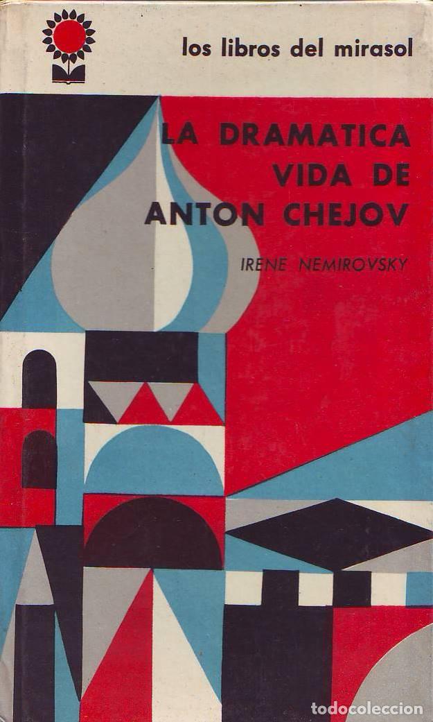 Libros: NEMIROVSKY, Irene.- - La dram&aacute;tica vida de Anton Chejov. Traducci&oacute;n de Susana L&oacute;pez de Gomara. - Foto 1